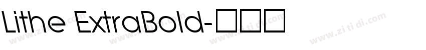 Lithe ExtraBold字体转换